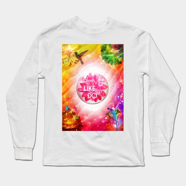 LOVE me like you do Long Sleeve T-Shirt by Begoll Art